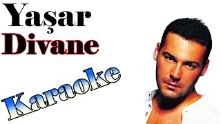 Yaşar  Divane  Karaoke Orjinal [upl. by Euqirrne]