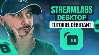 Streamlabs Tutoriel Débutant 2024 ✅ [upl. by Amethist]