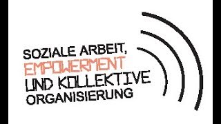 Fachforum Soziale Arbeit Empowerment amp kollektive Organisierung  HSD [upl. by Selinda]