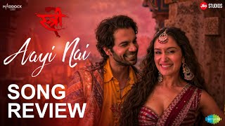 STREE 2  SONG Review  Aayi Nai  15th AUG 2024🤩🤩 [upl. by Kipton26]