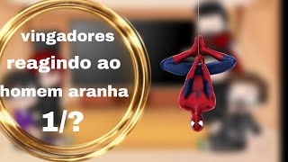 vingadores reagindo ao homem aranha 1 [upl. by Selinski]