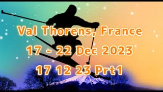 Val Thorens 17 12 23 Prt1 [upl. by Leith]