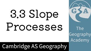 33 Cambridge AS Geography  Slope Processes [upl. by Tory]