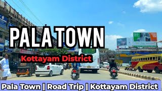 Pala  Pala Town  Kottayam District  Kerala  Road Trip  Pala City  Explore Pala Town [upl. by Sidwohl]