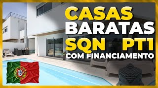 CASAS BARATAS EM PORTUGAL  FINANCIAMENTO SQN [upl. by Eiba]