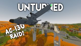 Unturned  AC130 Raid Roleplay Survival [upl. by Liscomb]