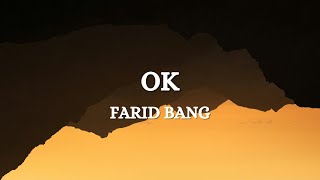 FARID BANG  OK Lyrics [upl. by Ettenor]