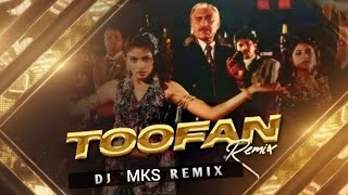 Usey Toofan Kehte Hai  BONG DJ MKS 2024 NEW DJ REMIX [upl. by Nagram]