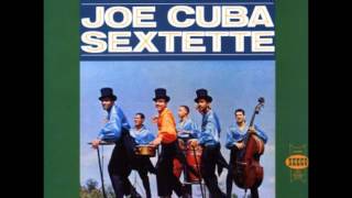 Callejero  JOE CUBA SEXTETTE [upl. by Eastman]