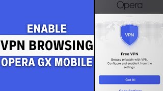 How To Enable VPN on Opera GX Mobile [upl. by Hutchings]