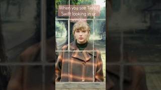 She looks in peoples windows 😱trending evermore taylorswift fyp [upl. by Wallraff]