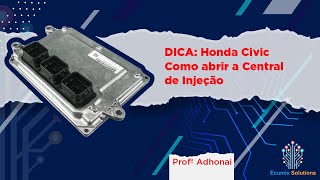 Dica Honda Civic como abrir a Central de Injeção Keihin [upl. by Kev]