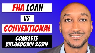 FHA vs Conventional Mortgage 2024 Updates [upl. by Nomyad]