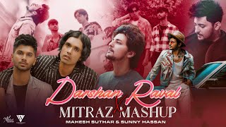 Darshan Raval X Mitraz  Mashup  Tera Zikr X Akhiyaan X Judaiyaan  Mahesh Suthar amp Sunny Hassan [upl. by Mcbride66]