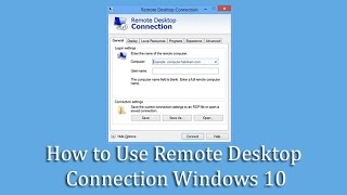 How to Use Remote Desktop Connection Windows 10 [upl. by Zindman]