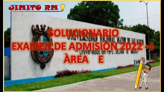 SOLUCIONARIO ADMISION UNMSM 2022  I  AREA E [upl. by Girard390]