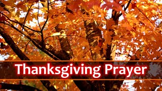 Short Thanksgiving Prayer  With Gratitude amp Thanks [upl. by Yecaw99]