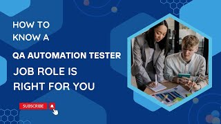 How to know a QA automation tester job role is right for you [upl. by Feucht]