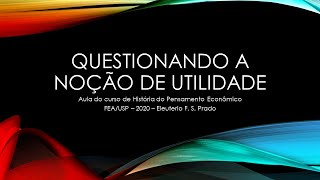 Questionando a noção de utilidade [upl. by Randie]