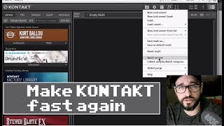 How to make KONTAKT fast again  Batch Resave Tutorial [upl. by Ssidnak]