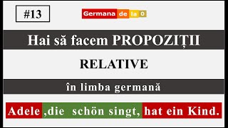 Hai să facem propoziții SECUNDARE RELATIVE în germană  13  germanadela0 [upl. by Eecyal541]