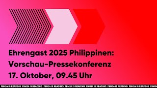 Ehrengast 2025 Philippinen VorschauPressekonferenz [upl. by Eidnac]