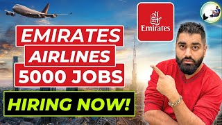 ✈️ Emirates Airlines Offers 5000 Job Opportunities in Dubai 2024 Job Seekers In Dubai UAE [upl. by Ateekal184]