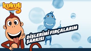 Kukuli  Dişlerimi Fırçalarım Şarkısı [upl. by Alansen]