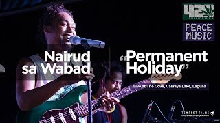 Nairud sa Wabad  quotPermanent Holidayquot by Mike Love Live w Lyrics  420 Philippines Peace Music 6 [upl. by Ailemor]