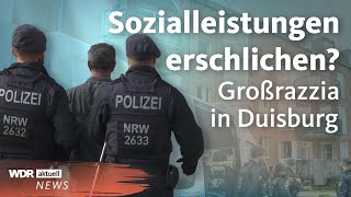 Duisburg Razzia wegen Verdacht auf Sozialbetrug  hunderte Wohnungen durchsucht  WDR aktuell [upl. by Meaghan]