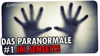 DIE WISSENSCHAFT DES PARANORMALEN 1  IM JENSEITS  ExoMagazin [upl. by Enimajneb444]