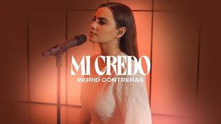 Ingrid Contreras  Mi Credo [upl. by Mckenzie]