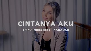 Cintanya Aku  Tiara Andini Arsy Widianto  Emma Heesters English Cover  KARAOKE VERSION [upl. by Georgeta]