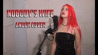 Nobodys Wife  Anouk Cover by Julia Ivanova [upl. by Sokul]