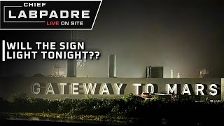 Gateway To Mars Starbase Sign Lighting Up Tonight [upl. by Roderich411]