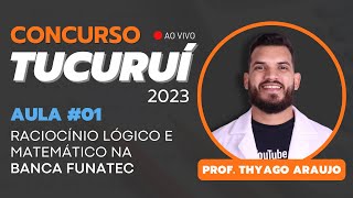 Concurso de Tucuruí 2023  Matemática e Raciocínio Lógico  Aula 01 [upl. by Lehmann]