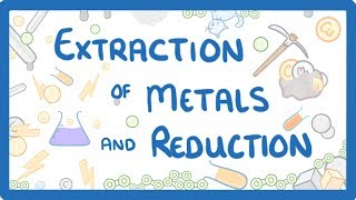 GCSE Chemistry  Extraction of Metals amp Reduction 38 [upl. by Malin814]