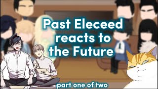 ⚡︎ past eleceed reacts to future ⚡︎ part 1 out of 2 ⚡︎ [upl. by Ninnette]