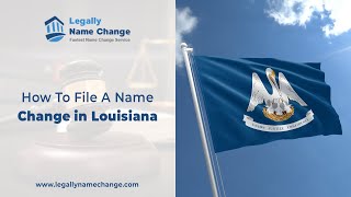 Name Change in Louisiana  How to file Name Change in Louisiana  Legal Name Change [upl. by Linette]