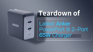 Teardown of Latest Anker PowerPort III 2Port 65W Charger [upl. by Sid]