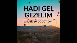 HADI GEL GEZELIM [upl. by Inail]