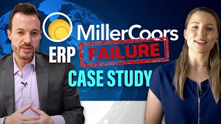 ERP Failure Case Study  MillerCoors [upl. by Borroff260]