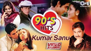 90s Hits Of Kumar Sanu  Bollywood 90s Romantic Songs  Video Jukebox  Hindi Love Songs [upl. by Dovev517]