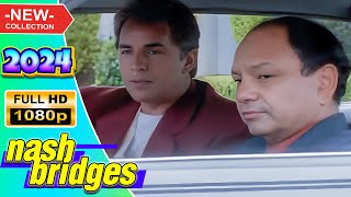 🅷🅾🆃 Nash Bridges 2024 🔫💥 The Brothers McMillan 💥🔫 TV Full Series 1080p [upl. by Jarad]