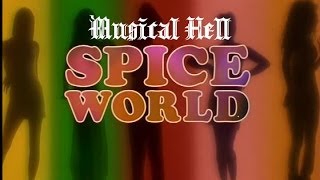 Spice World Musical Hell Review 27 [upl. by Mccarthy]