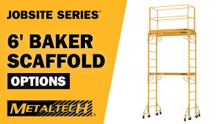 METALTECH JOBSITE SERIES  Options for 6 Baker Scaffold [upl. by Colner]