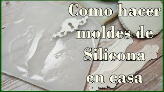 Como hacer Moldes de Silicona en casa [upl. by Darken]