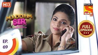 Maddam Sir  Ep 69  Full Episode  15th September 2020 [upl. by Guarino]