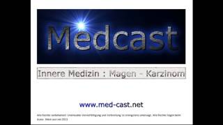 Medcast Spezial Innere Medizin  Tumormedizin  MagenKarzinom [upl. by Ennire]