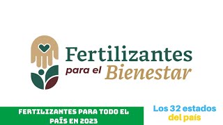 ANUNCIAN FERTILIZANTES PARA TODO EL PAÍS EN 2023  SADER🇲🇽🌽 [upl. by Danila721]